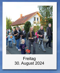 Freitag 30. August 2024