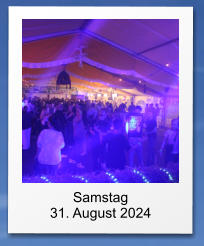 Samstag 31. August 2024